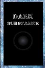 Dark Substance