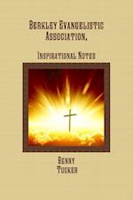 Berkley Evangelistic Association, Inspirational Notes