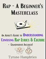 Rap - A Beginner's Masterclass