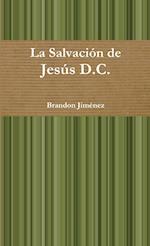 La Salvación de Jesús D.C.