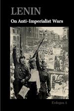 Lenin On Anti-Imperialist Wars 