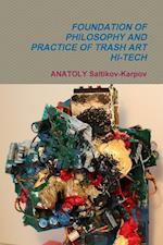 FOUNDATION OF PHILOSOPHY AND PRACTICE OF TRASH ART HI-TECH