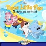 The Three Little Pigs - The Wolf and the Hound