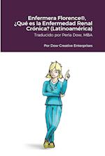 Enfermera Florence®, ¿Qué es la Enfermedad Renal Crónica? (Latinoamérica)