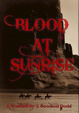 Blood at Sunrise