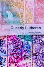 Queerly Lutheran