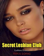 Secret Lesbian Club (Lesbian Erotica)