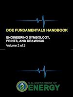 DOE Fundamentals Handbook - Engineering Symbology, Prints, and Drawings (Volume 2 of 2)