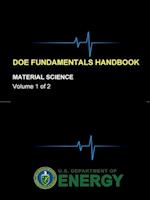 DOE Fundamentals Handbook - Material Science (Volume 1 of 2)