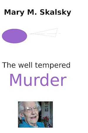 The Well Tempered Murder