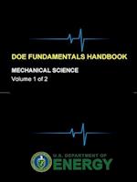 DOE Fundamentals Handbook - Mechanical Science (Volume 1 of 2)