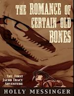 Romance of Certain Old Bones