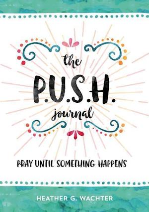 The P.U.S.H. Journal