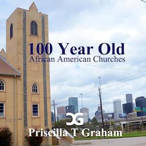 Texas 100 Year Old African American Churches II