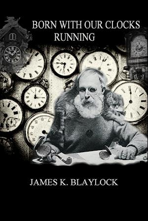 BORN WITH OUR CLOCKS RUNNING