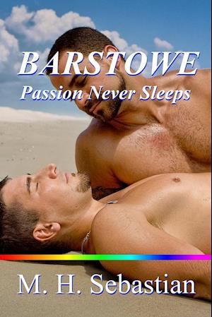 BARSTOWE ~ Passion Never Sleeps