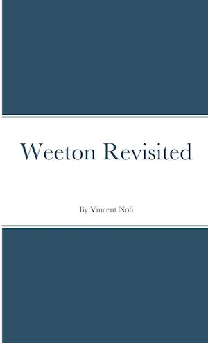 Weeton Revisited