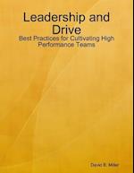 Leadership and Drive: Best Practices for Cultivating High Performance Teams