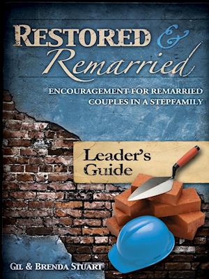 Restored and Remarried Leader's Guide