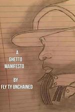 A Ghetto Manifesto