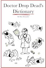 Dr. Drop Dead's Dictionary