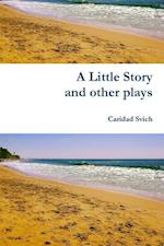 A Little Story and other plays