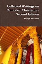 Collected Writings on Orthodox Christianity