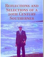 Reflections and Selections of a 20th Century Southerner