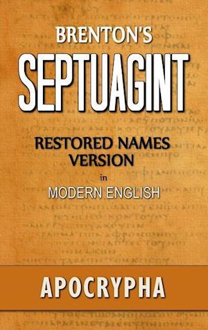 Brenton's Septuagint, Apocrypha, Restored Names Version, Volume 2