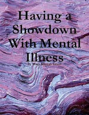 Having a Showdown With Mental Illness