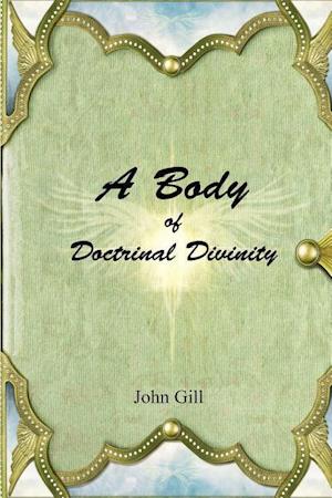 A Body of Doctrinal Divinity