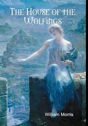 The House of the Wolfings