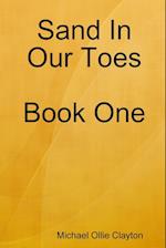 Sand In Our Toes  Book One