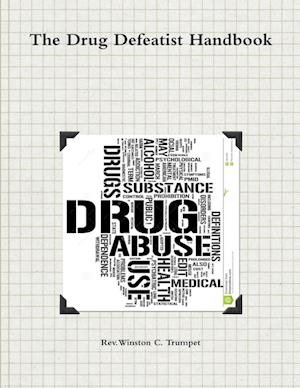 The Drug Defeatist Handbook