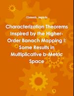 Characterization Theorems Inspired by the Higher-Order Banach Mapping I