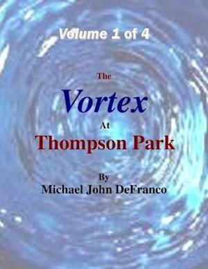 Vortex At Thompson Park Volume 1