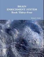 BRAIN ENRICHMENT SYSTEM Book Thirty-Four 