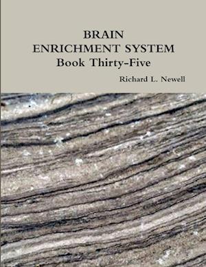 BRAIN ENRICHMENT SYSTEM Book Thirty-Five