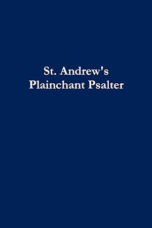 St. Andrew's Plainchant Psalter