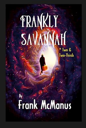 Frankly Savannh *Two & Two-Thirds