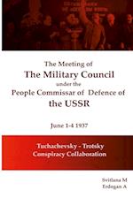 The meeting of  The Military Council under the  People's Commissar  of  Defense of the USSR June 1-4, 1937