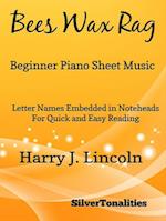 Bees Wax Rag - Beginner Piano Sheet Music