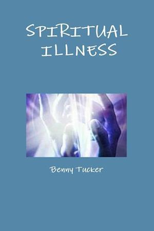 SPIRITUAL ILLNESS