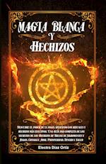 Magia Blanca y Hechizos