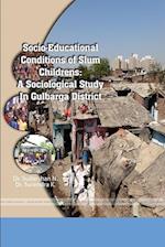 SOCIO-EDUCATIONAL CONDITIONS OF SLUM CHILDRENS