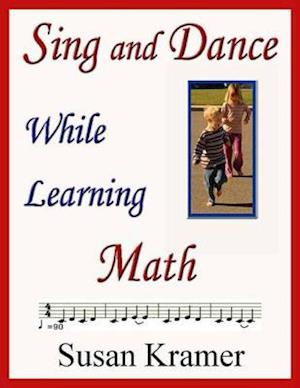 Sing and Dance While Learning Math