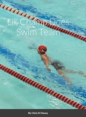 Lil' Champ Does Swim Team