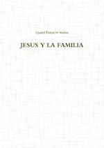 Jesus y La Familia