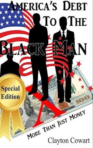 America's Debt To The Black Man