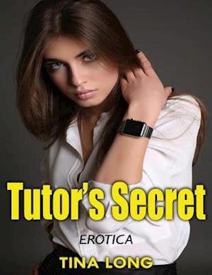 Tutor's Secret: Erotica